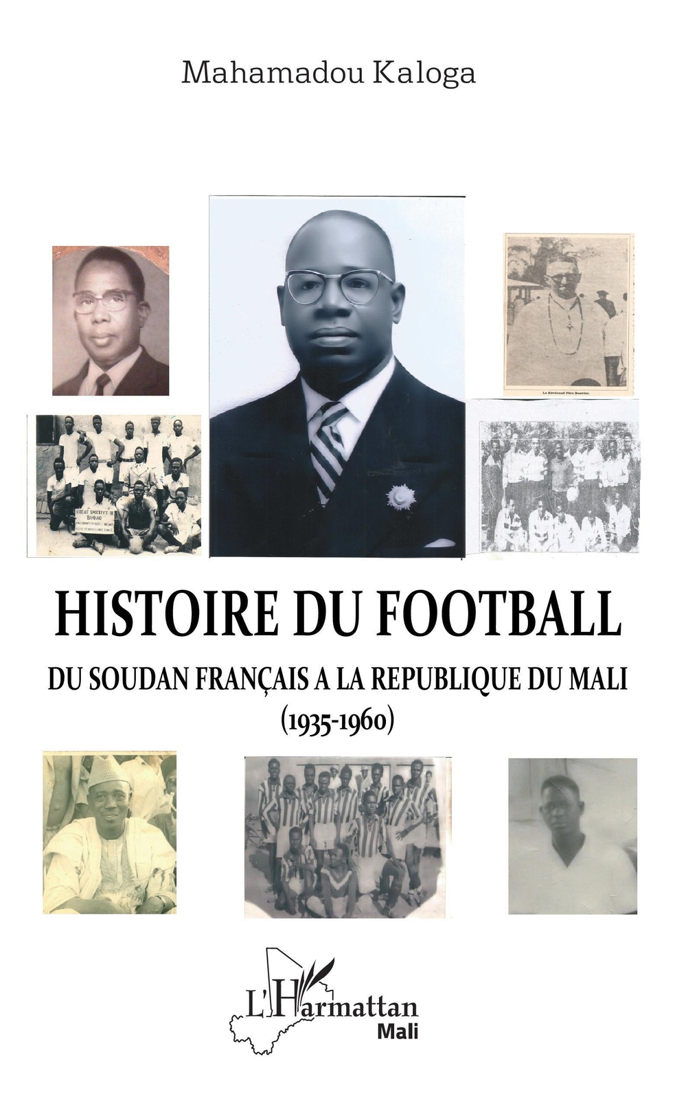 Thumbnail - Mahamadou Kaloga | Histoire Du Football. Du Soudan Français À La
