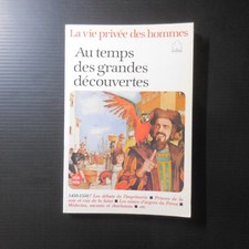 N9438 La vie privée des hommes 1976 Au temps des grandes découvertes Hachette