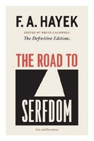 The Road To Serfdom, F A Hayek