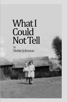 Nettie Johnson | What I Could Not Tell | Taschenbuch | Englisch (2014)