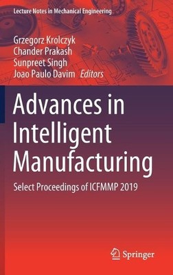 Advances in Intelligent Manufacturing - 9789811545641