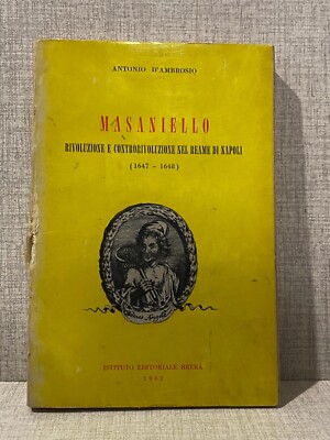 Antonio D Ambrosio MASANIELLO - MIT WIDMUNG DES VERLAGS Brera 1962