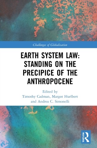 Earth System Law: Standing on the Precipice of the Anthropocene - 9781032056241