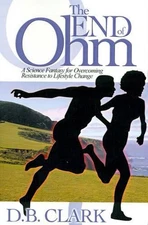 The End of Ohm: A Science Fantasy for Overcoming Resistant to Lifestyle Change b