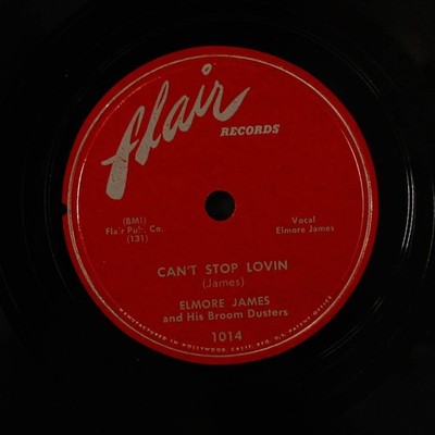 ELMORE JAMES: Can't Stop Lovin' / Make a Little Love FLAIR Single 78 UPM