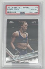 2017 Topps Chrome UFC - Ronda Rousey PSA 10 #98