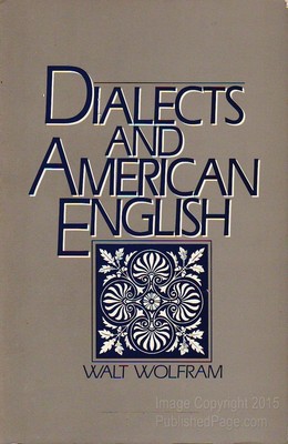 Dialects and American English - Wolfram, Walt - paperback - Very Good