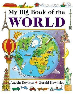 My Big Book of the World by Royston Angela (Hardcover, 2017)