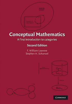 Conceptual Mathematics A First Introduction to Categories Lawvere Schanuel 2e