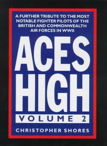 Aces High: A Further Tribute to the Most Not... by Shores, Christopher Hardback - Picture 1 of 2