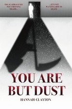 Hannah Clayton You Are But Dust (Paperback)