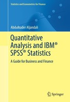 Quantitative Analysis And Ibm® Spss® Statistics Abdulkader Aljandali