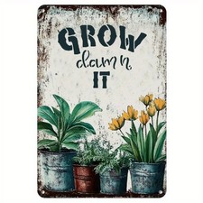 Vintage Metal Tin Sign Aluminum Sign 8x12 Funny Garden Plant Lover Decor