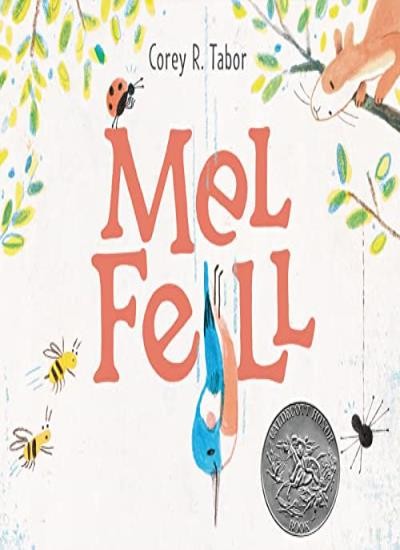 Mel Fell: A Caldecott Honor Award Winner,Tabor, Corey R. Corey R