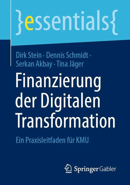 Finanzierung Der Digitalen Transformation Ein Praxisleitfaden FüR KMU Buch Xix-image