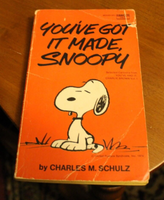 You've got it Made, Snoopy ~ Charles M. Schulz ~ 1969 Fawcett