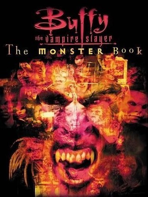 The Monster Book (Buffy the Vampire Slayer) by Sniegoski, Thomas E. Paperback