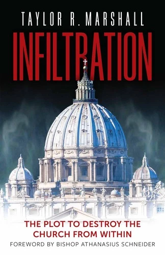 Infiltration: The Plot to Destroy the Church from Within - product listing photo