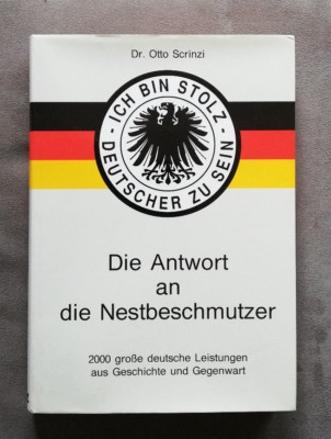 Die antwort an die nestbeschützer, Dr. Otto Scrinzi, DSZ Verlag, 1993. TOP