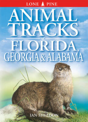 Animal Tracks of Florida, Georgia and Alabama (Animal Tracks Guides) - GOOD