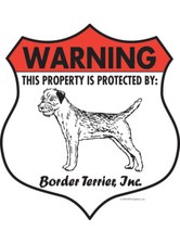 Warning Border Terrier Property Protected - Beware Aluminum Dog Sign - 7" x 8"