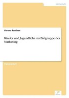 Kinder Und Jugendliche Als Zielgruppe Des Marketing Verena Paschen