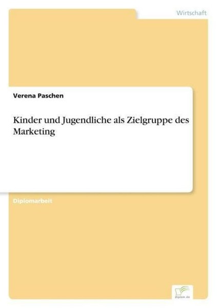Kinder Und Jugendliche Als Zielgruppe Des Marketing Verena Paschen-image