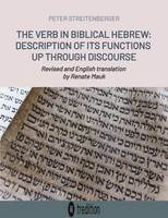 The Verb In Biblical Hebrew | Description Of Its Functions Up Through Discourse