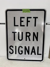 Road Street Traffic Sign Authentic Retired (Left Turn Signal) 24"X18"  2-139