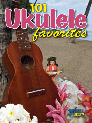 101 Ukulele Favorites * Shipped Directly from Publisher!