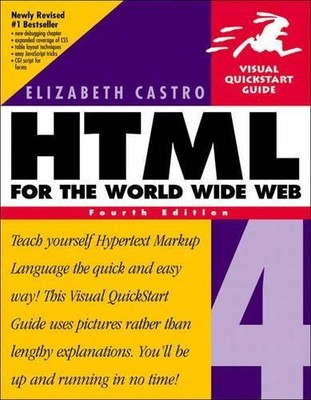 HTML 4 for the World Wide Web, Fourth Edition: V by Castro, Elizabeth 0201354934