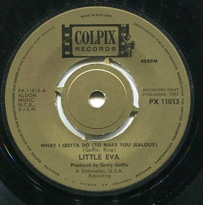 Little Eva - What I Gotta Do (To Make You Jealous) / The Trouble With Boys, 7'',