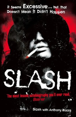 Slash: The Autobiography - paperback Slash