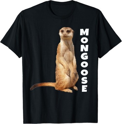 Funny Mongoose Cute Animal Lover Humor Gift  T-Shirt