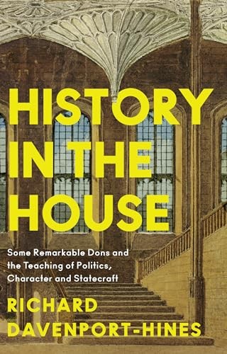 Richard Davenport-Hines Unisex Multicolor History In House Hb : Some Remarkable Dons & The Teaching Of - Image 8
