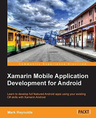 Xamarin Mobile Anwendungsentwicklung für Android, Mark Reynolds