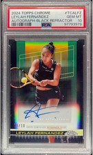 2024 Topps Chrome Tennis Black Refractor Auto Leylah Fernandez /10 PSA 10 POP 1