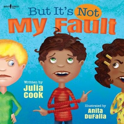 But It's Not My Fault Paperback Julia Cook