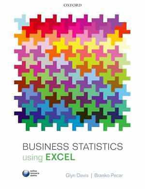 Business Statistics Using Excel - Paperback, by Davis Glyn; Pecar - Very Good