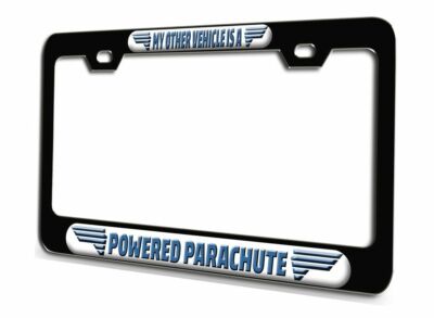 MY OTHER VEHICLE IS A POWERED PARACHUTE Pilot Steel License Plate Frame