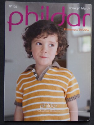 Catalogue Tricot PHILDAR N°105 - Modèles Bébés Et Enfants Printemps-été 2014