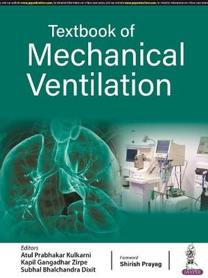 Textbook of Mechanical Ventilation by Atul Prabhakar Kulkarni... - 9789356962781