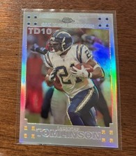 2007 Topps Chrome REFRACTOR - LaDainian Tomlinson TD 10  #LT-10 /199