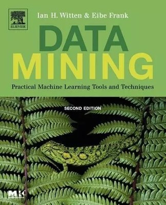 Data Mining: Praktische Tools und Techniken für maschinelles Lernen, Ian H. Witten et  