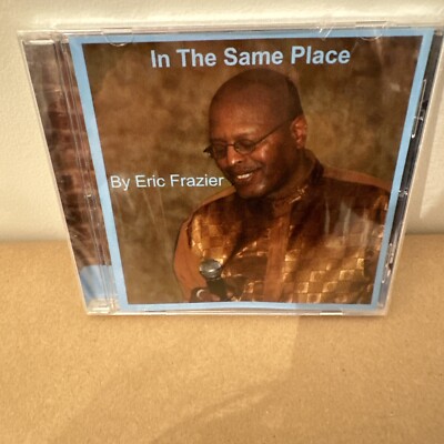 In the Same Place by Eric Frazier (CD, 2016)