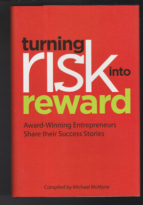 Turning Risk into Reward, Award Winning Entrepreneurs Share their Success St NEW