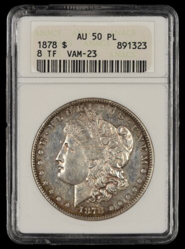 1878 8TF ANACS AU50PL Prooflike VAM 23