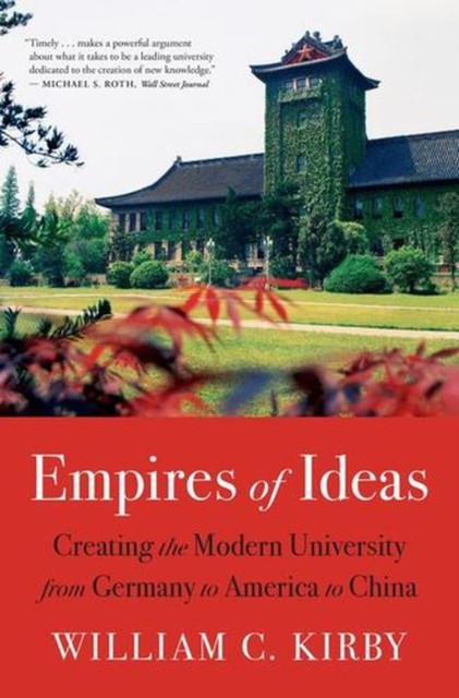 Empires of Ideas: Creating the Modern Universit. Kirby, Kirby,** - Image 3