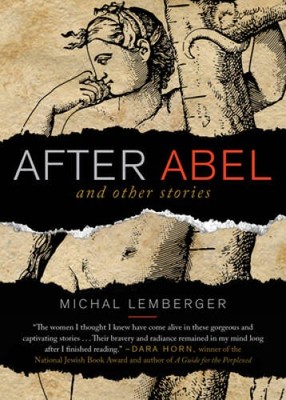 After Abel and Other Stories - Paperback By Lemberger, Michal - GOOD