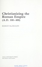 Christianizing the Roman Empire : A.D. 100-400 Hardcover Ramsay M